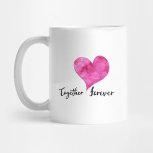 Together Forever with Pink Watercolor Heart - Love Celebrations Mug